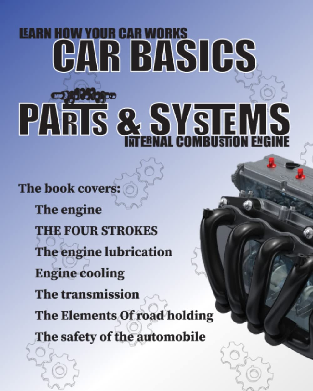 Car Basics: Parts & Systems – Learn How Your Car Works